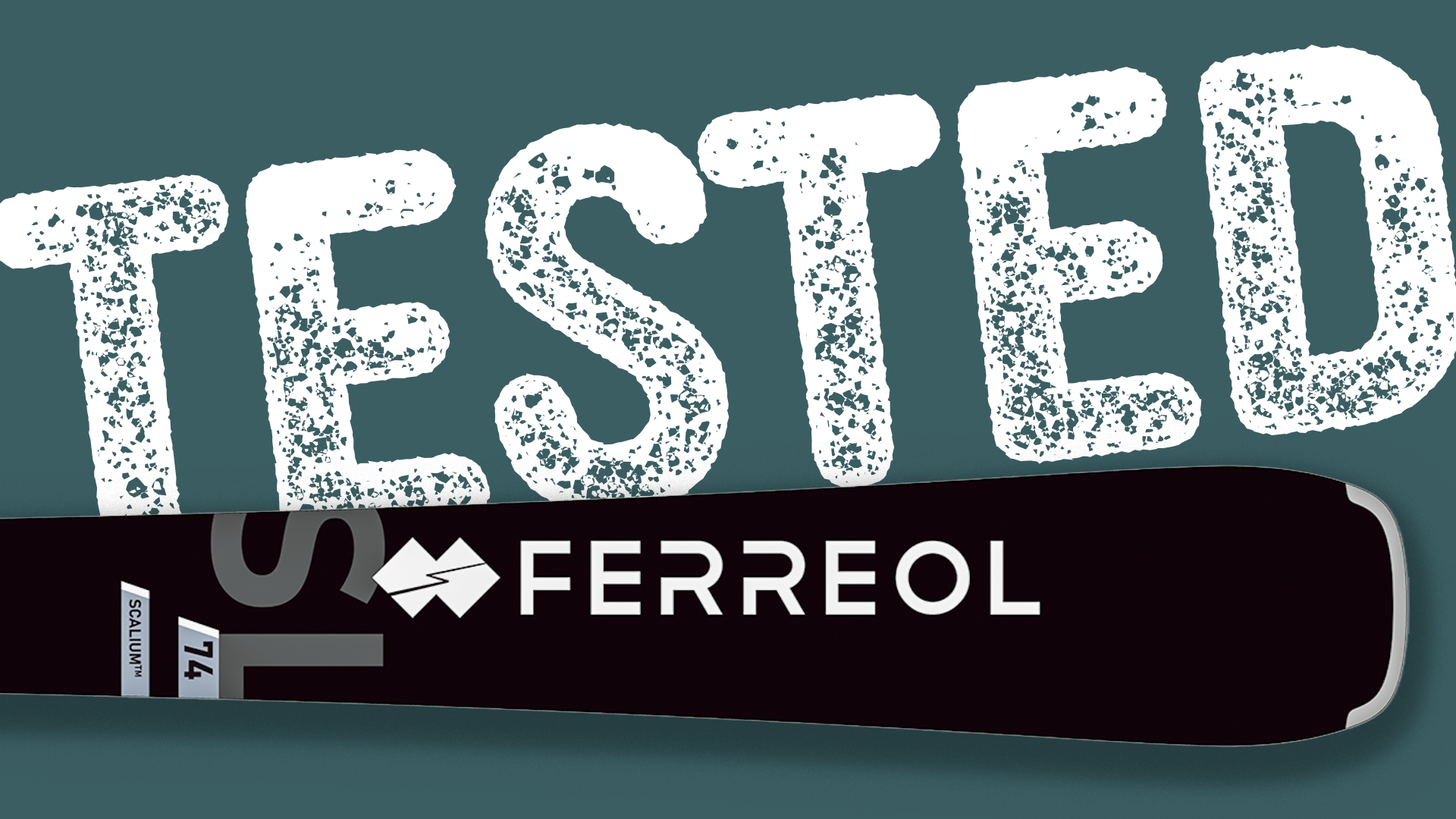 Ferreol SL 74 ski tip close‑up with Tested badge overlay